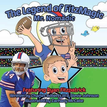 Paperback The Legend of FitzMagic - Mr. Nomadic Book