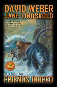 Friends Indeed - Book #5 of the Honorverse: Star Kingdom