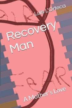 Paperback Recovery Man: A Mother's Love Book