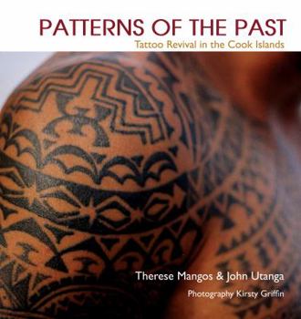 Paperback Patterns of the Past: Tattoo Revival in the Cook Islands Book