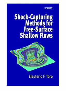 Hardcover Shock-Capturing Methods for Free-Surface Shallow Flows Book