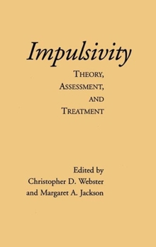 Hardcover Impulsivity: Theory, Assessment, and Treatment Book