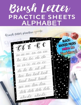 Paperback Brush Letter Alphabet Practice Sheets: Calligraphy Lettering Workbook Teaching Cursive Handwriting Art Book