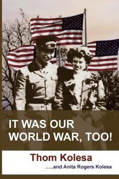 Paperback It Was Our World War Too! Book