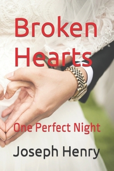 Paperback Broken Hearts: One Perfect Night Book