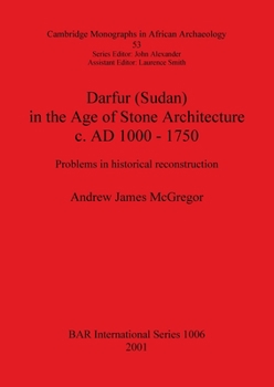 Paperback Darfur (Sudan) In the Age of Stone Architecture c. AD 1000 - 1750: Problems in historical reconstruction Book