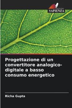 Paperback Progettazione di un convertitore analogico-digitale a basso consumo energetico [Italian] Book