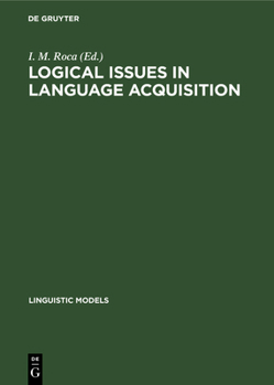 Hardcover Logical Issues in Language Acquisition Book