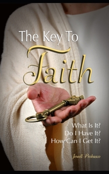 Paperback The Key To Faith Book