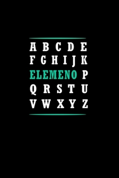 A B C D E F G H I J K ELEMENO P Q R S T U V W X Y Z: Food Journal | Track your Meals | Eat clean and fit | Breakfast Lunch Diner Snacks | Time Items ... | 110  pages | 6 x 9 in | 15.24 x 22.86 cm