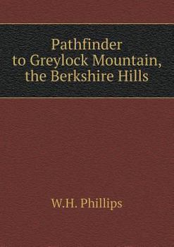 Paperback Pathfinder to Greylock Mountain, the Berkshire Hills Book