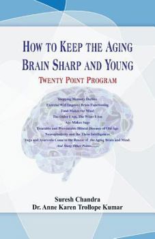 Paperback How to Keep the Aging Brain Sharp and Young?: Twenty Point Program Book