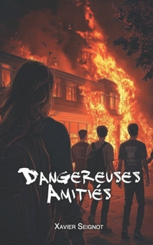 Paperback Dangereuses Amitiés [French] Book