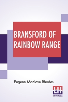 Paperback Bransford Of Rainbow Range: Originally Published Under The Title Of Bransford Inarcadia Or, The Little Eohippus Book