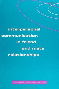 Paperback Interpersonal Communication in Friend and Mate Relationships Book