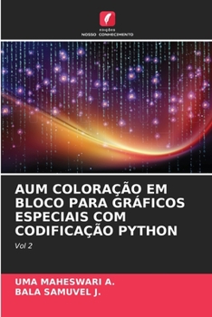 Paperback Aum Coloração Em Bloco Para Gráficos Especiais Com Codificação Python [Portuguese] Book