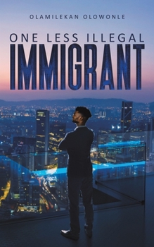 Paperback One Less Illegal Immigrant Book