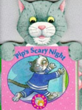 Board book Pip's Scary Night (Story Pals) Book