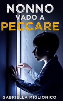 Paperback Nonno vado a Peccare [Italian] Book