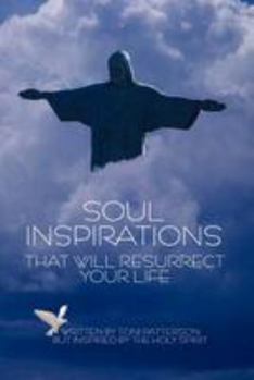 Paperback Soul Inspirations That Will Resurrect Your Life Book