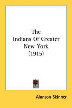 Paperback The Indians Of Greater New York (1915) Book