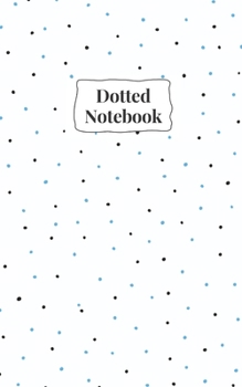 Paperback Dotted Notebook: 5x8 inches, Dotgrid, 120pages Book