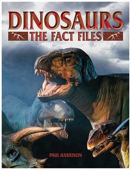 Hardcover Dinosaurs Fact File: Thw Who, When, Where of the Prehistoric World Book