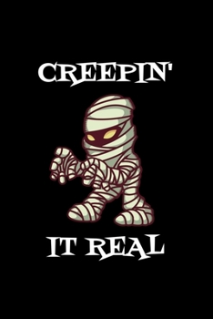 Creepin' It Real: Liniertes Notizbuch A5  - Mumie Halloween Karneval Spruch Notizheft