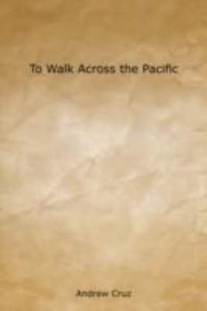 Paperback To Walk Across the Pacific Book