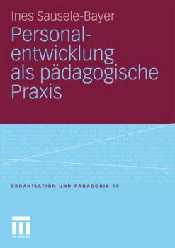 Paperback Personalentwicklung ALS Pädagogische PRAXIS [German] Book