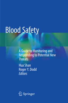 Paperback Blood Safety: A Guide to Monitoring and Responding to Potential New Threats Book