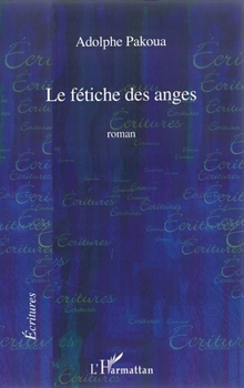 Paperback Le fétiche des anges [French] Book