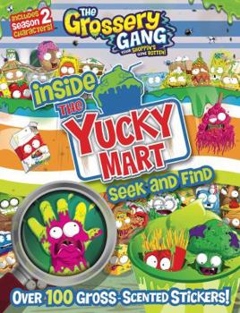 Paperback The Grossery Gang: Inside the Yucky Mart: Seek and Find Book
