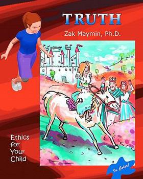 Paperback Truth: Ethics for Your Child (Color Edition) Book