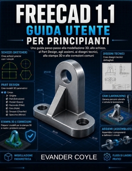 FreeCAD 1.1 Guida per principianti