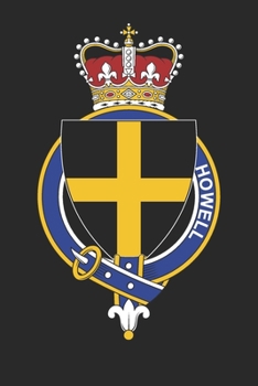 Howell: Howell Coat of Arms and Family Crest Notebook Journal (6 x 9 - 100 pages)