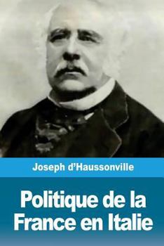 Paperback Politique de la France en Italie [French] Book