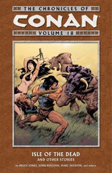 Paperback Chronicles of Conan Volume 18: Isle of the Dead and Other Stories Book