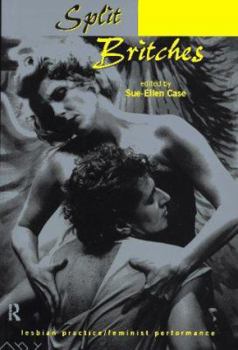 Paperback Split Britches: Lesbian Practice/Feminist Performance Book