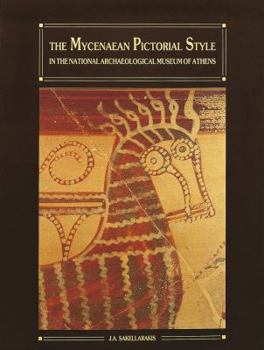 Paperback The Mycenaean Pictorial Style in the National Archaeological Museum of Athens Book
