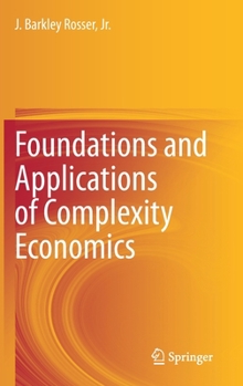 Hardcover Foundations and Applications of Complexity Economics Book