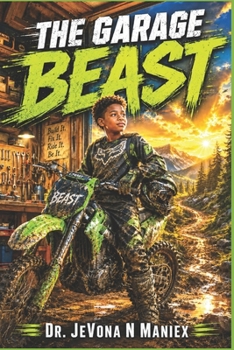 The Garage Beast: Beyond the Garage