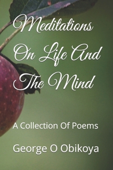 Paperback Meditations On Life And The Mind: A Collection Of Poems Book
