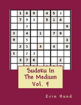 Paperback Sudoku In The Medium Vol. 9 Book
