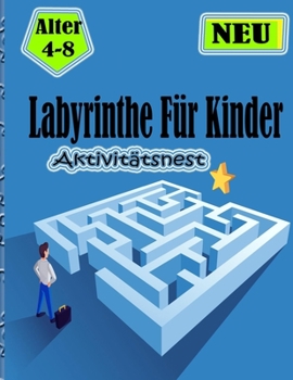 Paperback Labyrinthe fur Kinder: Kreative Labyrinth-Rätsel für Kinder [German] Book