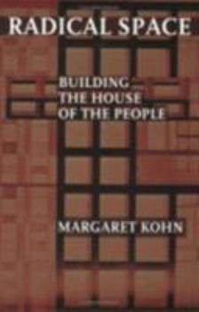 Paperback Radical Space: Building the House of the People Book