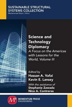 Paperback Science and Technology Diplomacy, Volume III: A Focus on the Americas with Lessons for the World Book
