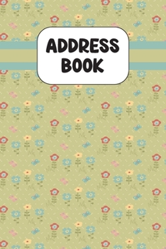 Paperback Address Book: Cute Address Book with Alphabetical Organizer, Names, Addresses, Birthday, Phone, Work, Email and Notes Book