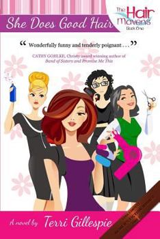 She Does Good Hair - Book #1 of the Hair Mavens