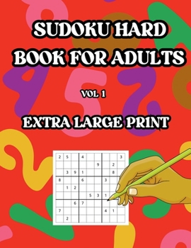 Paperback SUDOKU HARD BOOK FOR ADULTS VOL 1: EXTRA LARGE PRINT Book